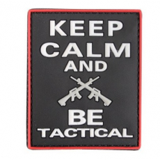Nášivka na suchý zip 101 Inc. Keep calm and BE tactical / 70x55mm